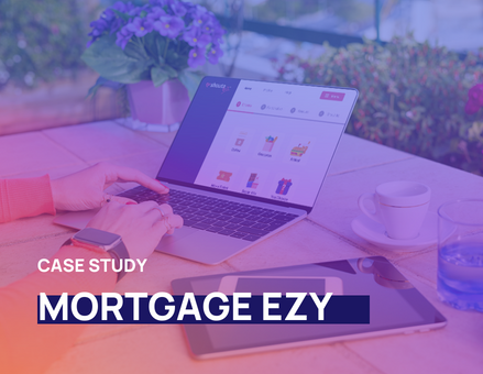 Case study: Mortgage EZY